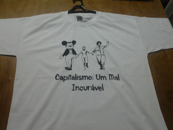 Camiseta "Capitalismo: Um mal Incurável"
